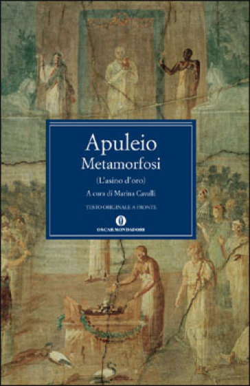 Metamorfosi (L'asino d'oro). Testo latino a fronte - Apuleio