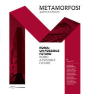 Metamorfosi. Quaderni di architettura. Ediz. italiana e inglese (2020). 7: Roma: un possib...