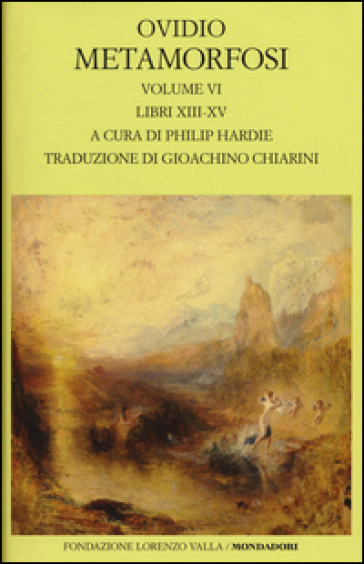 Metamorfosi. Testo latino a fronte. 6: Libri XIII-XV - Publio Ovidio Nasone