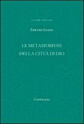 Metamorfosi della città di Dio (Le)