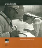 Metamorfosi di una città. Milano 1958-2008