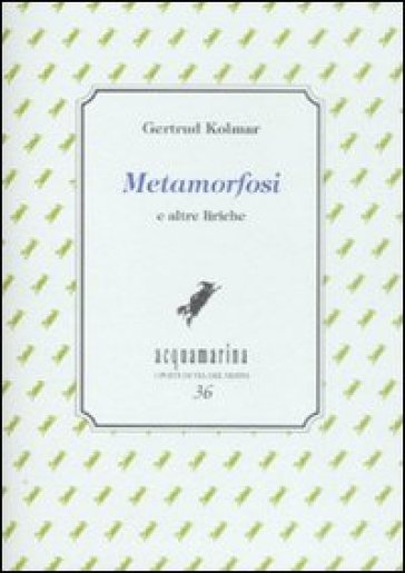 Metamorfosi e altre liriche - Gertrud Kolmar