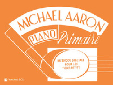 Méthode de piano - Michael Aaron