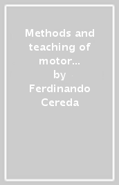 Methods and teaching of motor activities. From theory to evidence practice
