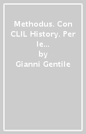 Methodus. Con CLIL History. Per le Scuole superiori. Con e-book. Con espansione online. Vol. 1: Dal Mille al Seicento