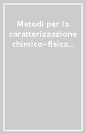 Metodi per la caratterizzazione chimico-fisica delle superfici