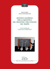 Metodi e materiali per la didattica del francese e dell inglese nel tempo