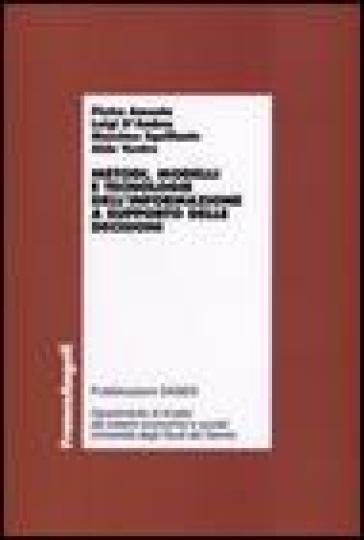 Metodi, modelli e tecnologie dell'informazione a supporto delle decisioni - Pietro Amenta - Luigi D