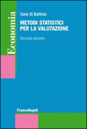 Metodi statistici per la valutazione - Tonio Di Battista