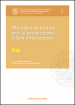 Metodi e strumenti per la prevenzione e la manutenzione. Proceedings of the International Conference Preventive and Planned Conservation Monza, Mantova (5-9 May 2014). 4.