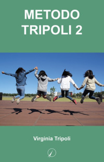 Metodo Tripoli. 2. - Virginia Tripoli