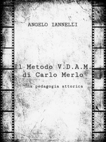 Il Metodo V.D.A.M. di Carlo Merlo - Angelo Iannelli