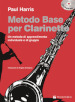 Metodo base per clarinetto. Con CD Audio