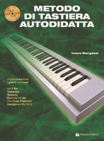 Metodo di tastiera autodidatta. Con CD Audio in omaggio. Con audio in download - Ivano Borgazzi