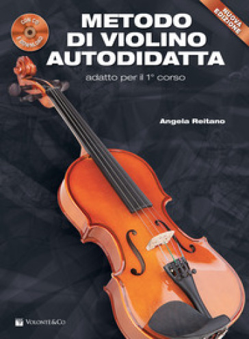 Metodo di violino autodidatta. Con CD Audio in omaggio. Con File audio per il download - Angela Reitano