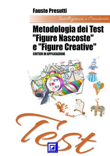 Metodologia dei Test "Figure Nascoste" e "Figure Creative" - Fausto Presutti