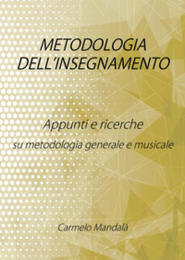 Metodologia dell'insegnamento - Carmelo Mandalà
