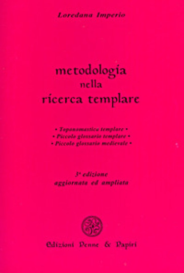 Metodologia nella ricerca templare - Loredana Imperio