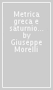 Metrica greca e saturnio latino. Gli studi di Gennaro Perrotta sul saturnio