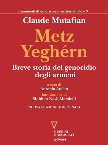 Metz Yeghérn. Breve storia del genocidio degli armeni - Claude Mutafian