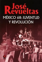 México 68: juventud y revolución