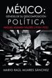 México: Génesis De Su Descomposición Política