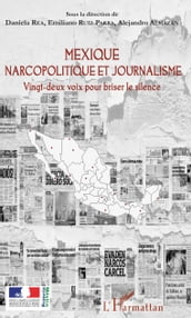 Mexique narcopolitique et journalisme