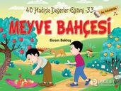 Meyve Bahçesi - Aç Gözlülük - Hadislerle Deerler Eitimi 33