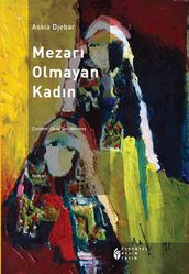 Mezar Olmayan Kadn