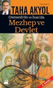 Mezhep ve Devlet - Osmanl da ve ran da