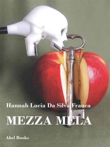 Mezza mela - Hannah Lucia Da Silva Franca