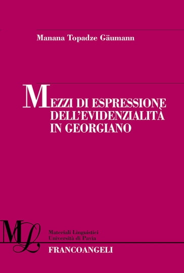 Mezzi di espressione dell'evidenzialità in Georgiano - Manana Topadze Gaumann