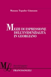 Mezzi di espressione dell evidenzialità in Georgiano