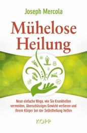 Mühelose Heilung