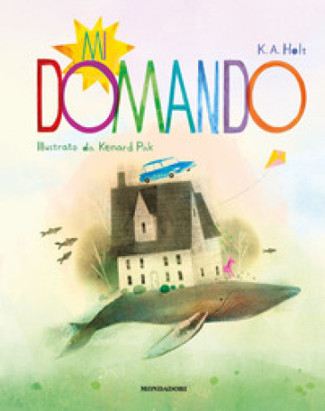 Mi domando. Ediz. a colori - Kari Anne Holt