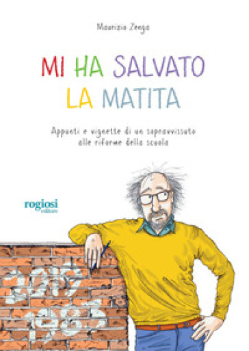 Mi ha salvato la matita - Maurizio Zenga