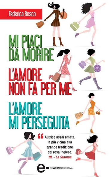 Mi piaci da morire - L'amore non fa per me - L'amore mi perseguita - Federica Bosco