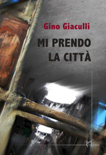 Mi prendo la città - Gino Giaculli