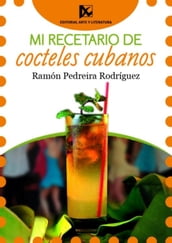 Mi recetario de cocteles cubanos