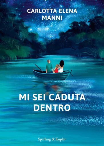 Mi sei caduta dentro - Carlotta Elena Manni