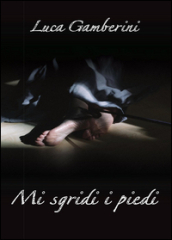 Mi sgridi i piedi