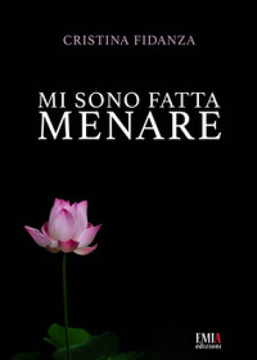 Mi sono fatta menare - Cristina Fidanza