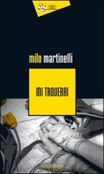 Mi troverai - Milo Martinelli