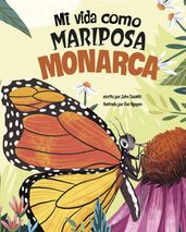 Mi vida como mariposa monarca