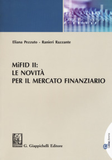 MiFID II: le novità per il mercato finanziario - Eliana Pezzuto | 