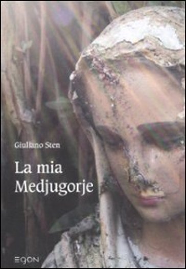 Mia Medjugorje (La) - Giuliano Sten