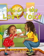 Mia and the Lost Voice