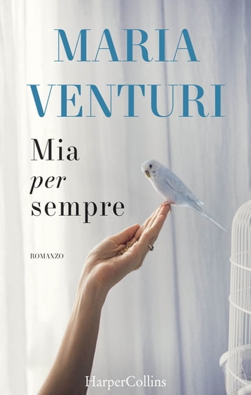 Mia per sempre - Maria Venturi