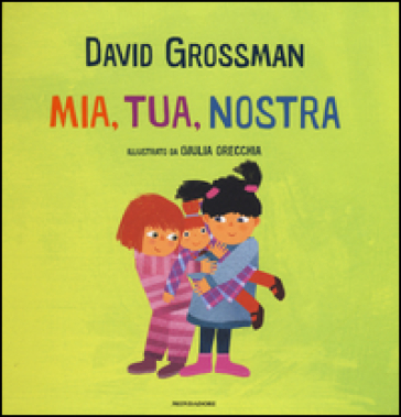 Mia, tua, nostra. - David Grossman