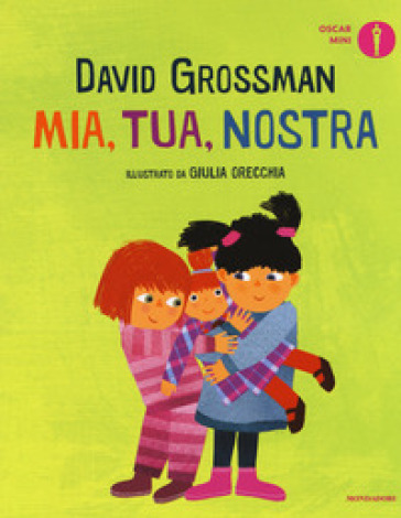 Mia, tua, nostra. Ediz. a colori - David Grossman